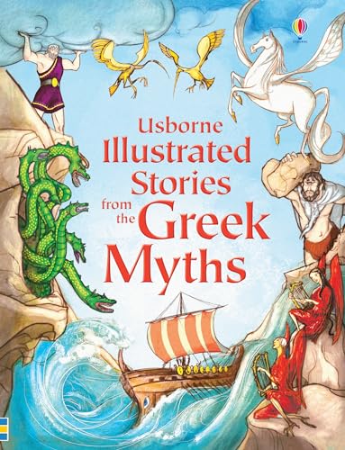 Illustrated Stories From The Greek Myths (Usborne Illustrated Stories) (Usborne Illustrated Story Collections)