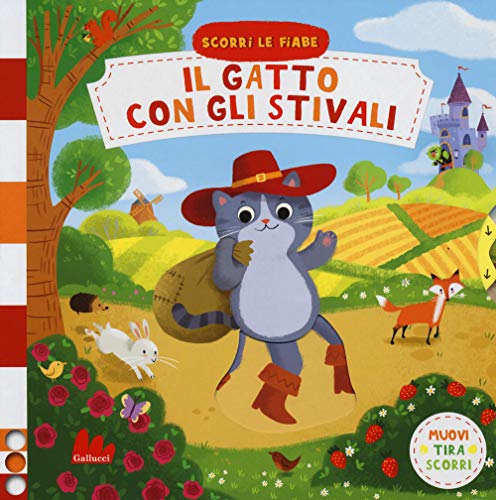 Il Gatto Con Gli Stivali. Scorri Le Fiabe. Ediz. A Colori