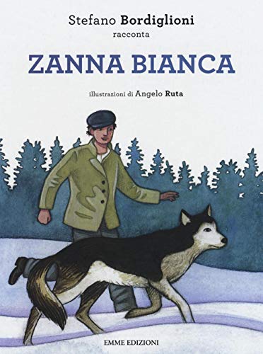 Zanna Bianca. Ediz. Illustrata