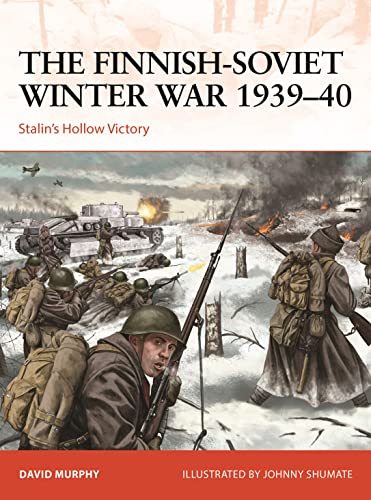 The Finnish-Soviet Winter War 1939–40: Stalin'S Hollow Victory