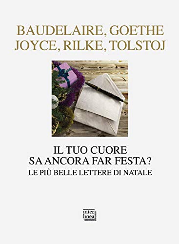 Il Tuo Cuore Sa Ancora Far Festa? Le Più Belle Lettere Di Natale