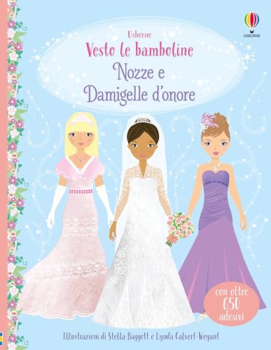 Nozze E Damigelle D'Onore. Con Adesivi. Ediz. A Colori