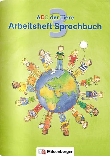 Abc Der Tiere 3 · Arbeitsheft Zum Sprachbuch · Ausgabe Bayern: Lehrplanplus Bayern: Zur Zulassung Vorgesehen