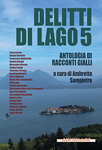 Delitti Di Lago (Vol. 5)