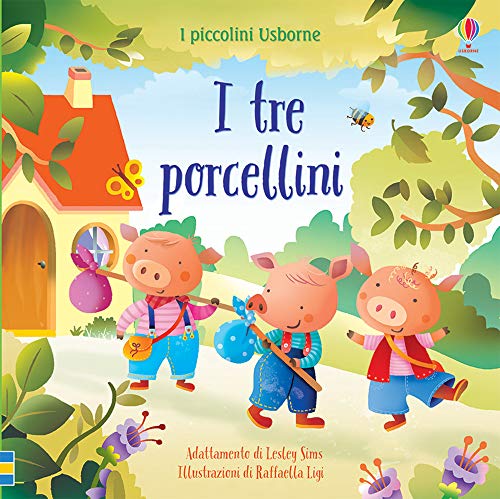 I Tre Porcellini. Ediz. A Colori