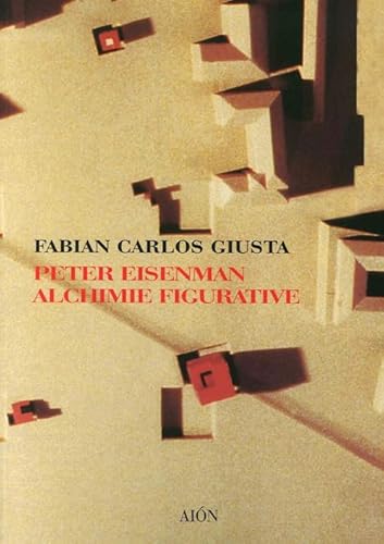 Peter Eisenman. Alchimie Figurative