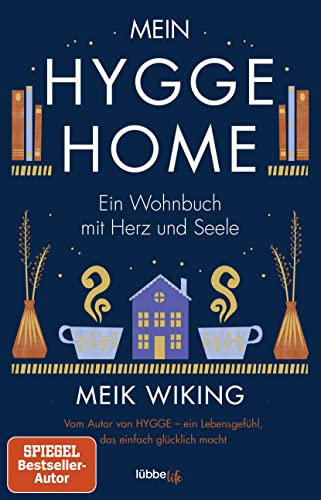 Mein Hygge Home: Ein Wohnbuch Mit Herz Und Seele