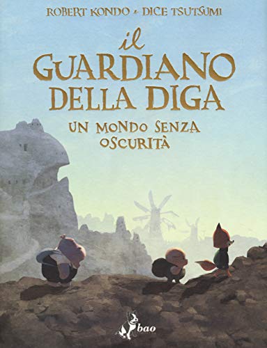 Il Guardiano Della Diga. Un Mondo Senza Oscurità (Vol. 2)