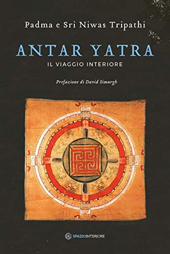 Antar Yatra. Il Viaggio Interiore