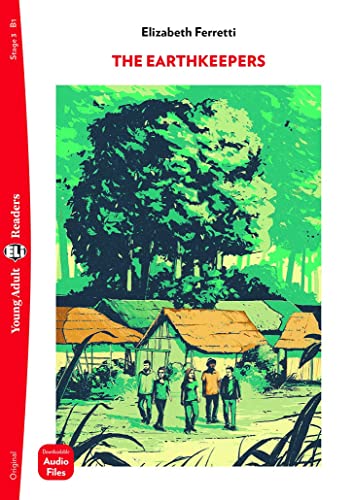 The Earthkeepers. Ediz. Per La Scuola: The Earthkeepers + Downloadable Audio