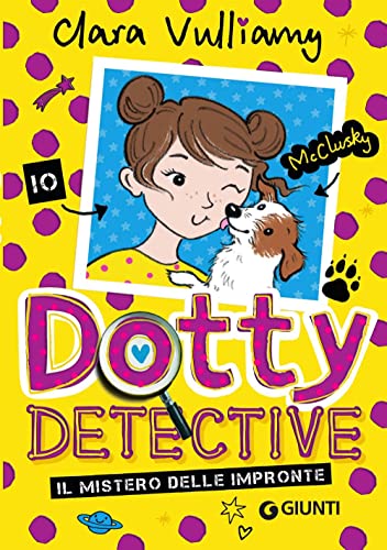 Il Mistero Delle Impronte. Dotty Detective (Vol. 2)