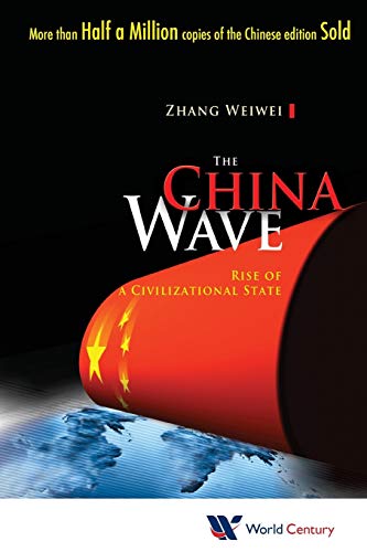 The China Wave: Rise Of A Civilizational State [Lingua Inglese]: Rise Of A Civil State