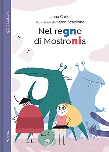 Nel Regno Di Mostronia
