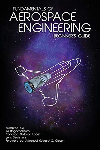 Fundamentals Of Aerospace Engineering: (Beginner'S Guide)