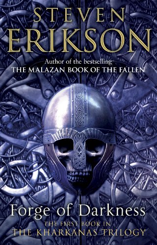 Forge Of Darkness: Epic Fantasy: Kharkanas Trilogy 1