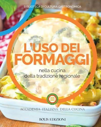 L'Uso Dei Formaggi Nella Cucina Della Tradizione Regionale