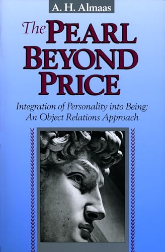 The Pearl Beyond Price: Integration Of Personality Into Being, An Object Relations Approach