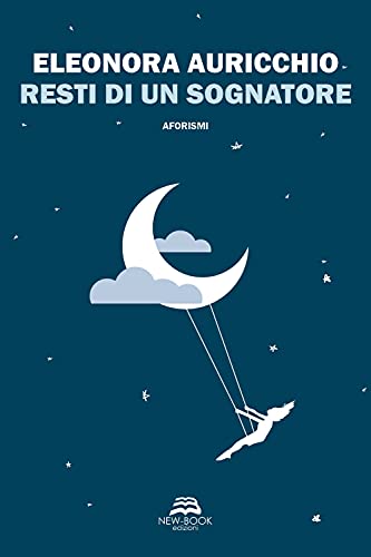 Resti Di Un Sognatore