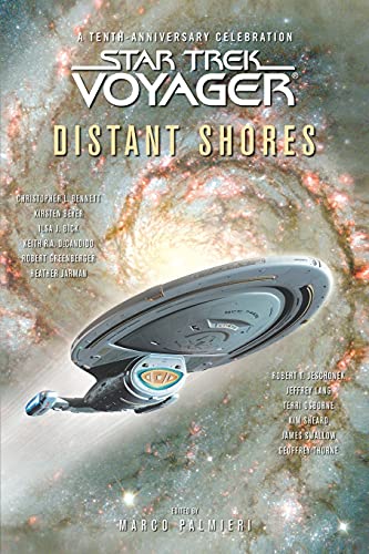 Star Trek: Voyager: Distant Shores Anthology: A Tenth-Anniversary Celebration (Star Trek: Voyager)