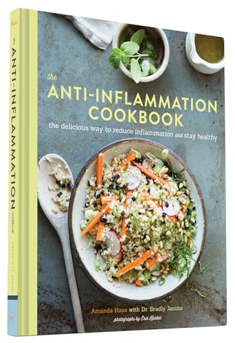 The Anti-Inflammation Cookbook: The Delicious Way To Reduce Inflammation And Stay Healthy