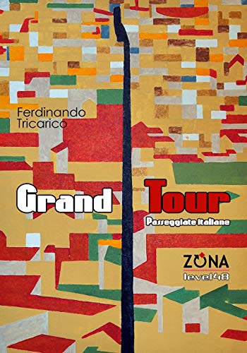 Grand Tour. Passeggiate Italiane