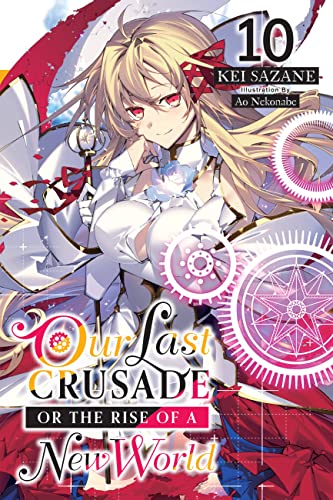 Our Last Crusade Or The Rise Of A New World
