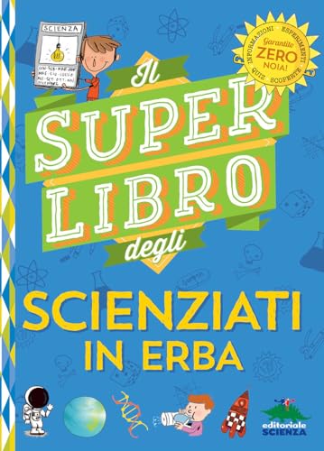 Il Super Libro Degli Scienziati In Erba
