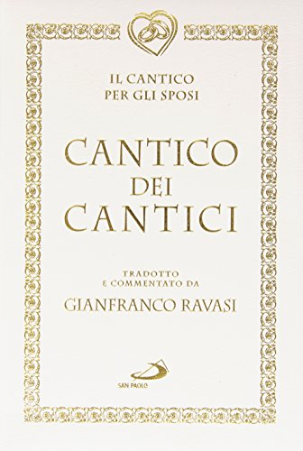 Cantico Dei Cantici. Il Canto Per Gli Sposi