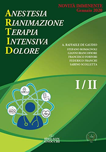 Artid. Anestesia, Rianimazione, Terapia Intensiva, Dolore, 2 Volumi