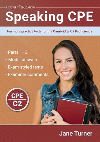 Speaking Cpe: Ten More Practice Tests For The Cambridge C2 Proficiency