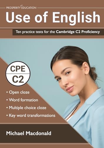 Use Of English: Ten Practice Tests For The Cambridge C2 Proficiency