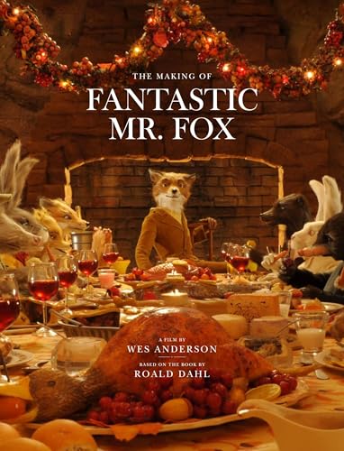 The Making Of Fantastic Mr. Fox [Lingua Inglese]: The Making Of The Motion Picture
