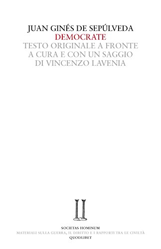 Democrate. Dialogo Sull'Accordo Tra La Professione Delle Armi E La Fede Cristiana. Testo Latino A Fronte