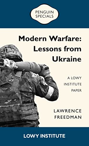 Modern Warfare: Lessons From Ukraine
