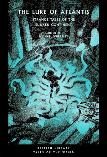 The Lure Of Atlantis: Strange Tales Of The Sunken Continent: 40
