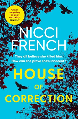 House Of Correction: A Twisty And Shocking Thriller From The Master Of Psychological Suspense