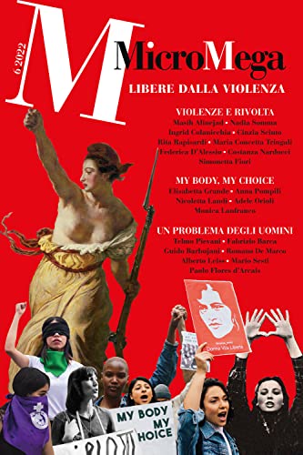 Micromega. Libere Dalla Violenza (2022) (Vol. 6)
