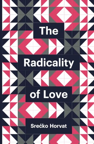 The Radicality Of Love
