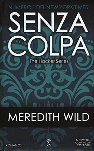 Senza Colpa. The Hacker Series