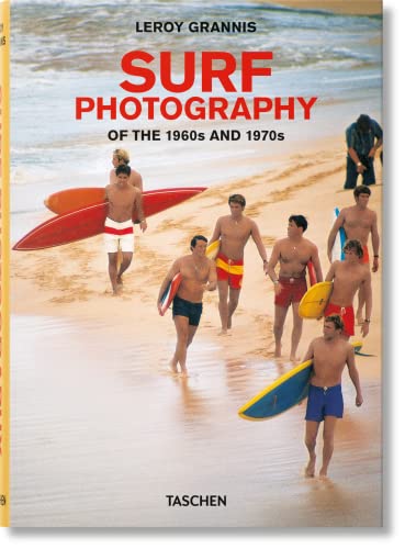 Leroy Grannis. Surf Photography Of The 1960S And 1970S