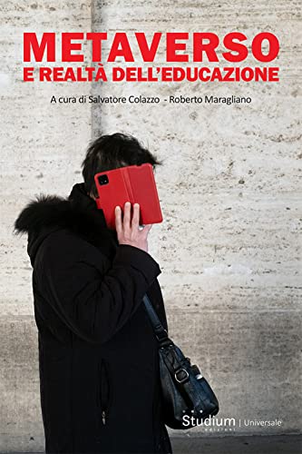 Metaverso E Realtà Dell'Educazione