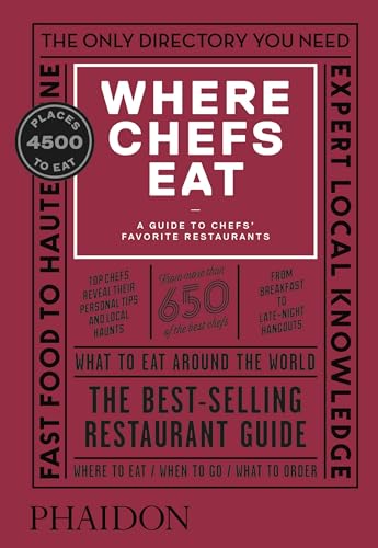 Where Chefs Eat: A Guide To Chefs' Favorite Restaurants (Third Edition) [Lingua Inglese] [Lingua Inglese]