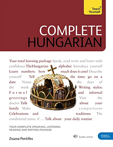 Teach Yourself Complete Hungarian: Learn To Read, Write, Speak And Understand Hungarian