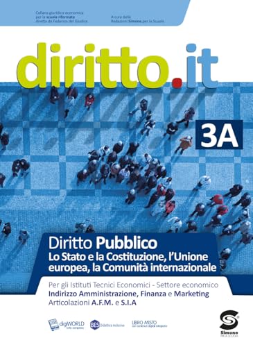Diritto.It. Per Le Scuole Superiori. Con E-Book. Con Espansione Online. Lo Stato E La Costituzione, L'Unione Europea, La Comunità Internazionale (Vol.