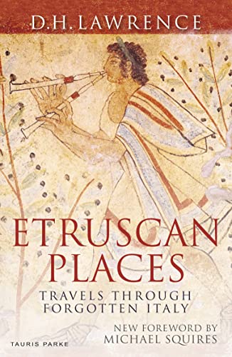 Etruscan Places: Travels Through Forgotten Italy [Lingua Inglese]