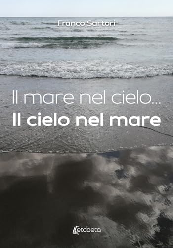 Il Mare Nel Cielo... Il Cielo Nel Mare
