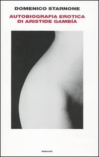 Autobiografia Erotica Di Aristide Gambía