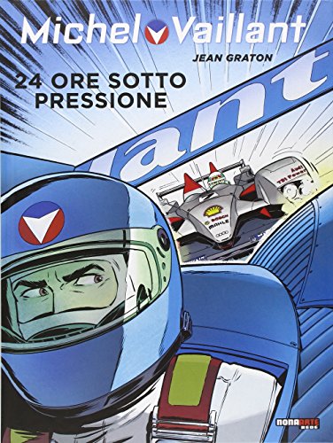 Michel Vaillant N.70 24 Ore Sotto Pressione