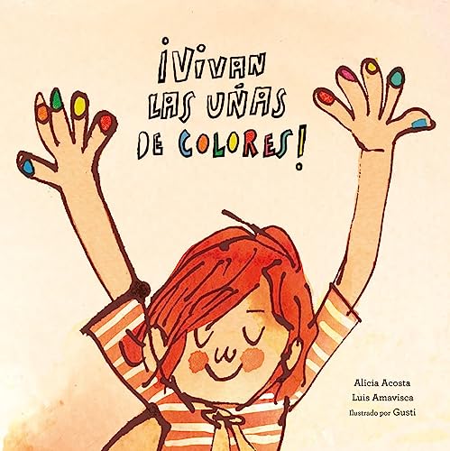¡Vivan Las Uñas De Colores! / Cheer Up To Colored Nails!