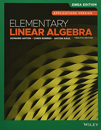 Elementary Linear Algebra, Applications Version, Emea Edition